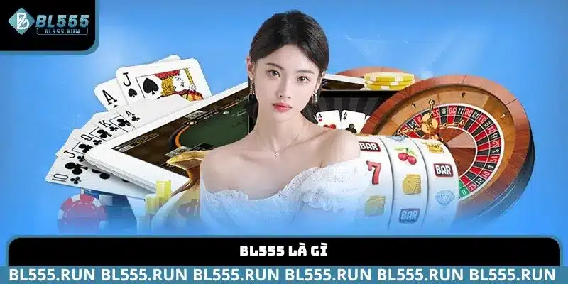 BL555 là gì