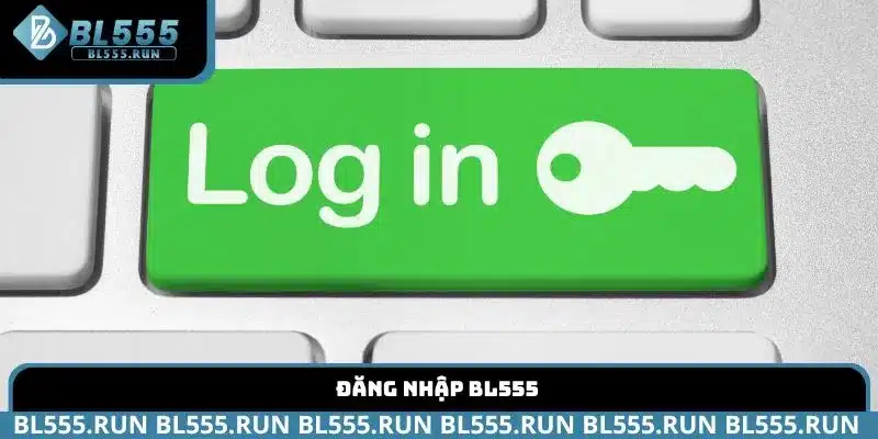 Đăng nhập BL555