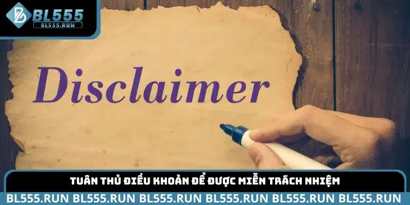Tuân thủ điều khoản để được miễn trách nhiệm